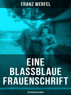 cover image of Eine blassblaue Frauenschrift (Historischer Roman)